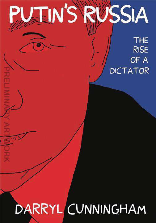 Putin’s Russia: The Rise of a Dictator