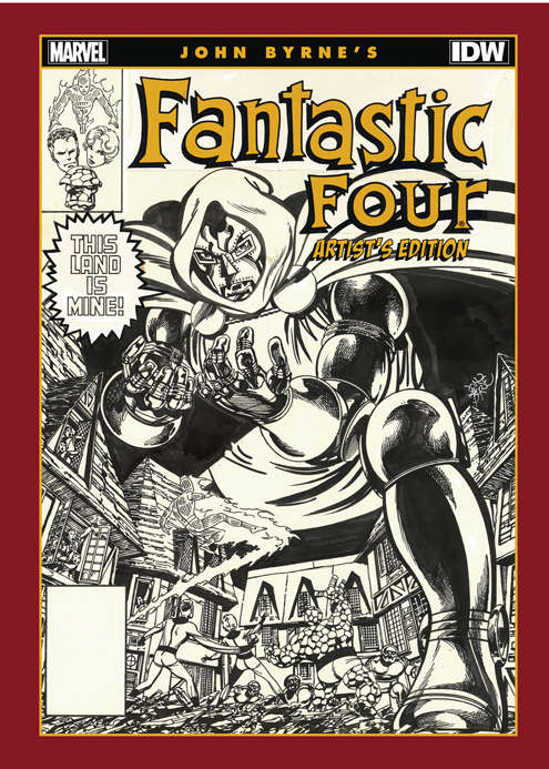 The Fantastic Four: Artist’s Edition (John Byrne’s…)