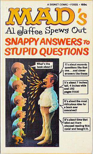 MAD’s Al Jaffee Spews Out Snappy Answers to Stupid Questions