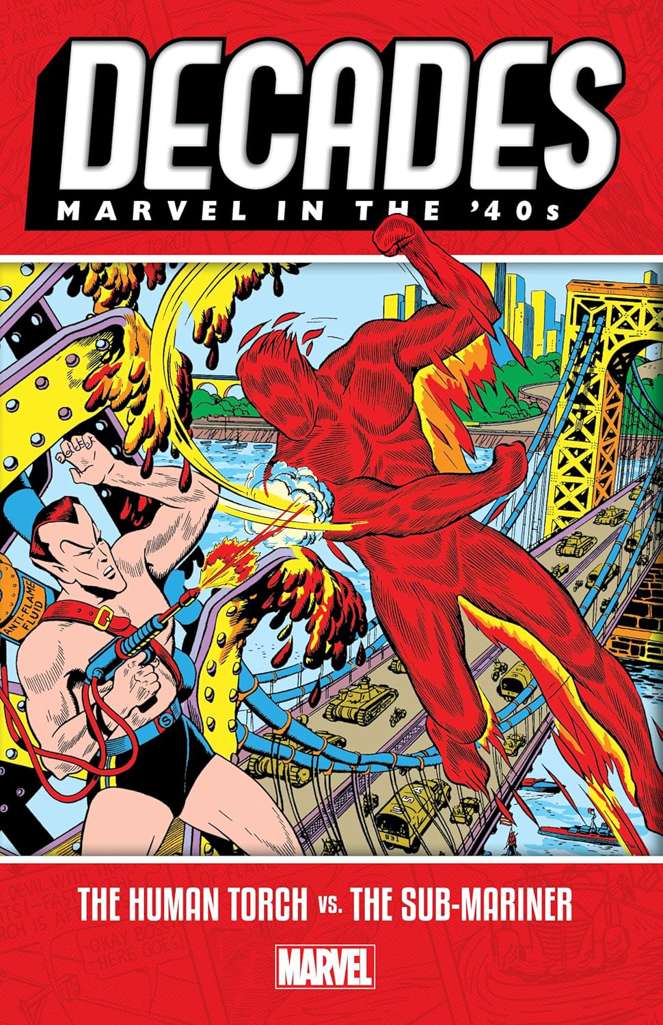 Decades: Marvel in the ’40s—The Human Torch Vs. The Sub-Mariner