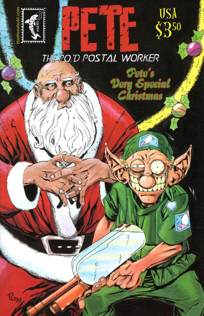 Pete the P.O.’d Postal Worker Christmas Special #1