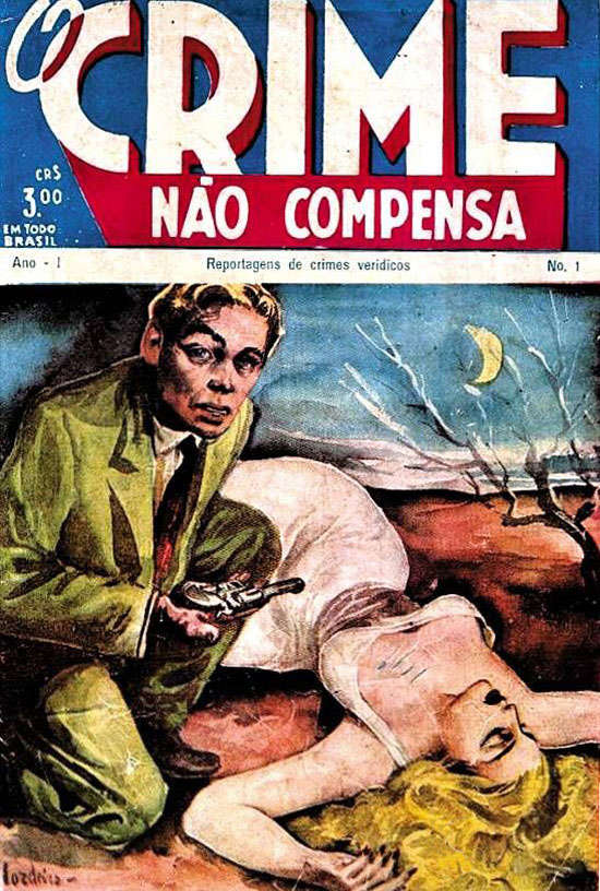 Crime Não Compensa, O