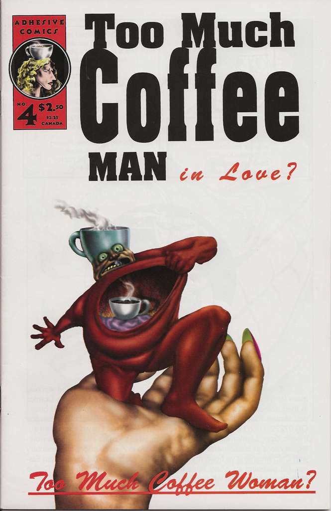 Too Much Coffee Man #4