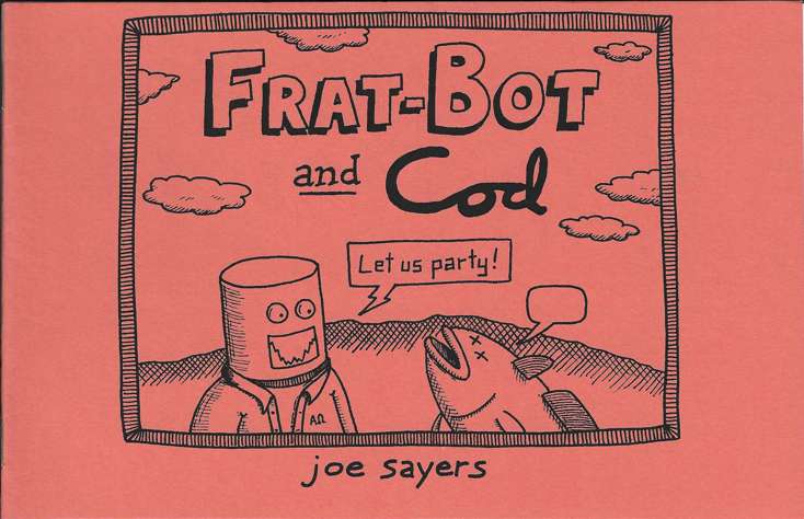 Frat-Bot and Cod