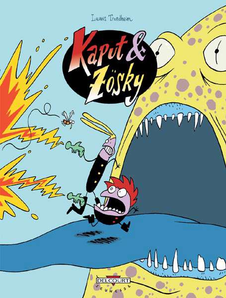 Kaput and Zösky (Delcourt)