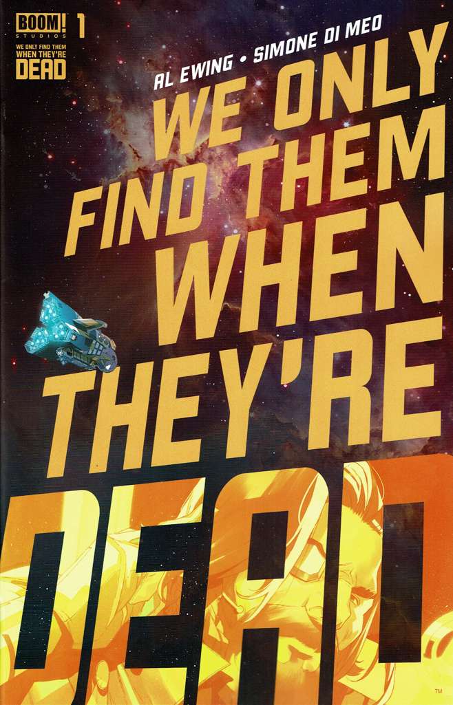 We Only Find Them When They’re Dead #1