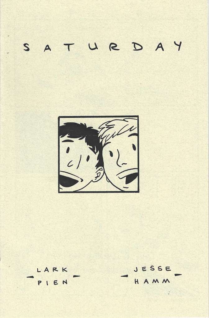 Saturday (Lark Pien &amp; Jesse Hamm)