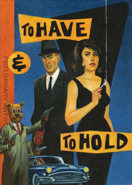 To Have &amp; To Hold