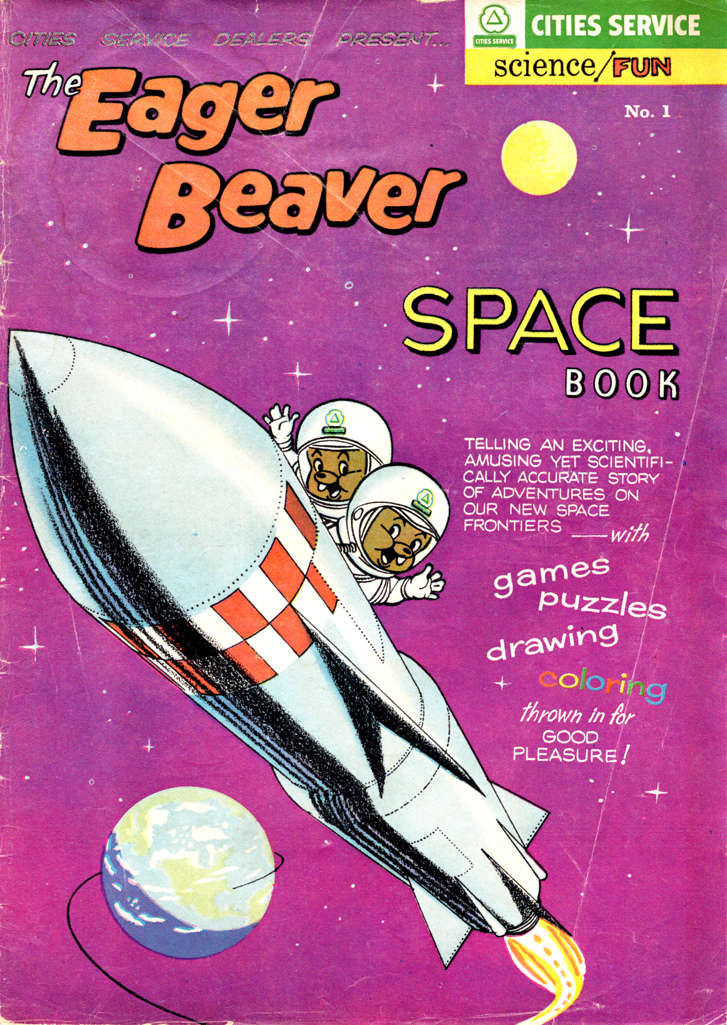 Cities Service Dealers Present… The Eager Beaver Space Book
