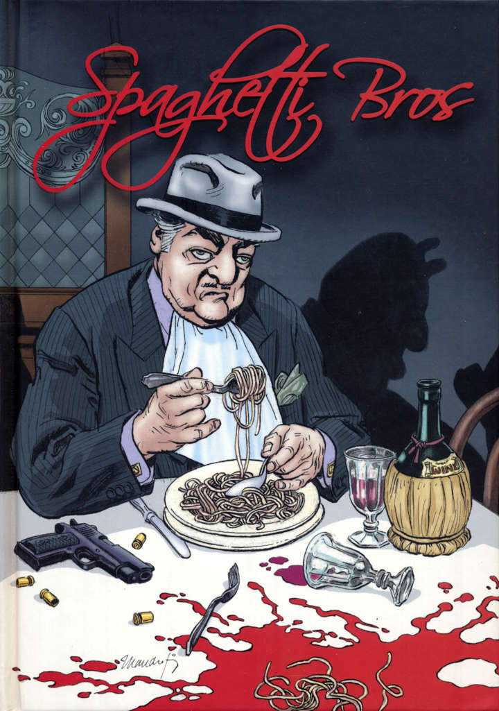 Spaghetti Bros. #1 Hardcover