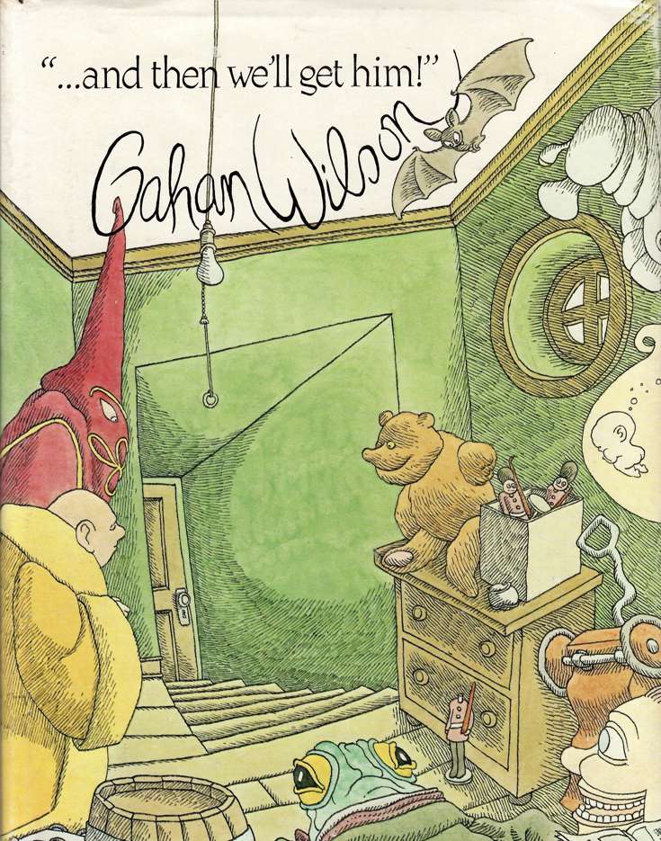 …And Then We’ll Get Him! (Gahan Wilson)