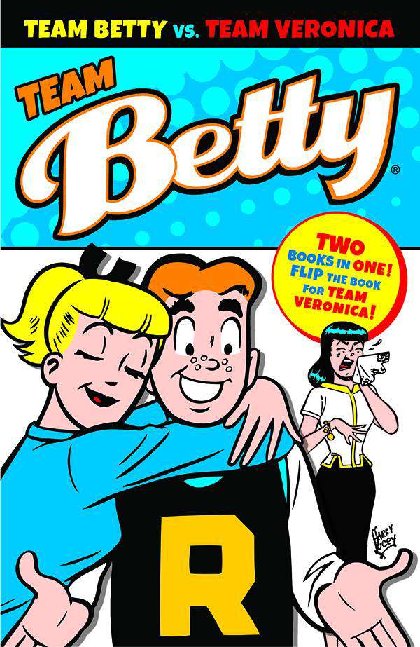 Team Betty Vs. Team Veronica