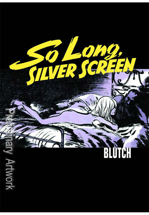 So Long Silver Screen