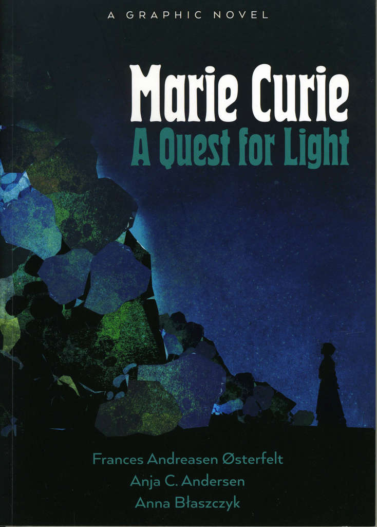 Marie Curie: A Quest For Light