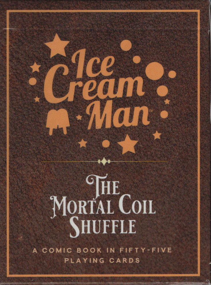 Ice Cream Man: The Mortal Coil Shuffle