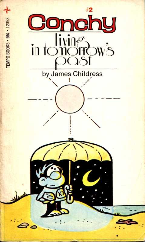 Conchy Living in Tomorrow’s Past