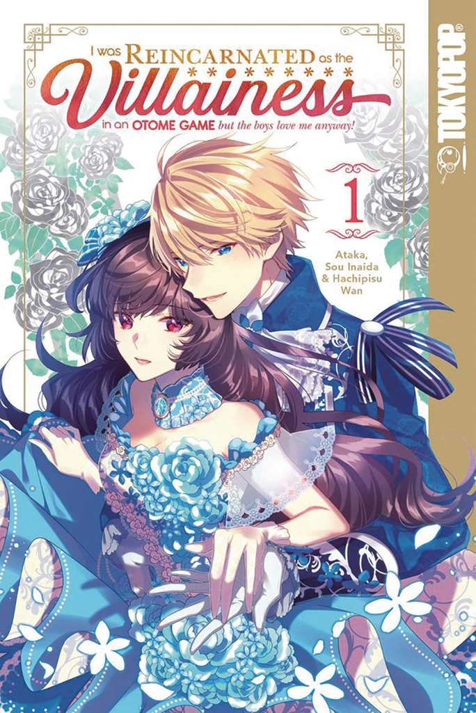 I Was Reincarnated as the Villainess in an Otome Game but the Boys Love Me Anyway!