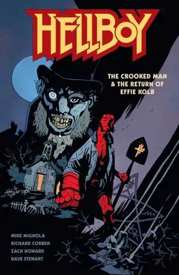Hellboy: The Crooked Man &amp; The Return of Effie Kolb