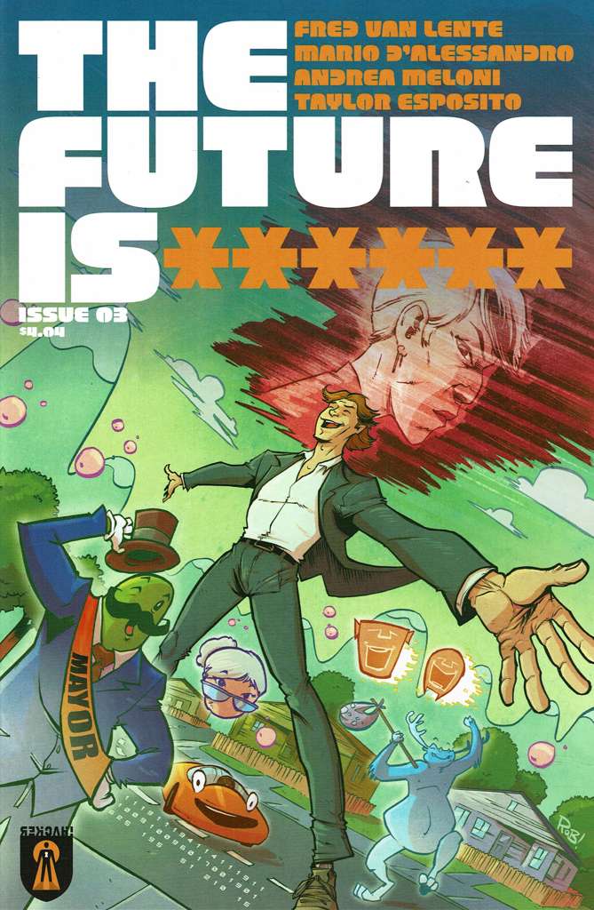 The Future Is ****** #3