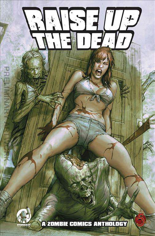 Raise Up The Dead: A Zombie Comics Anthology