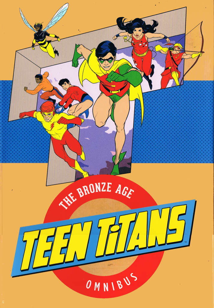 Teen Titans: The Bronze Age Omnibus
