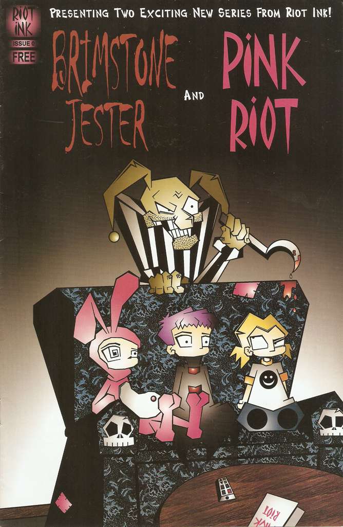 Brimstone Jester and Pink Riot