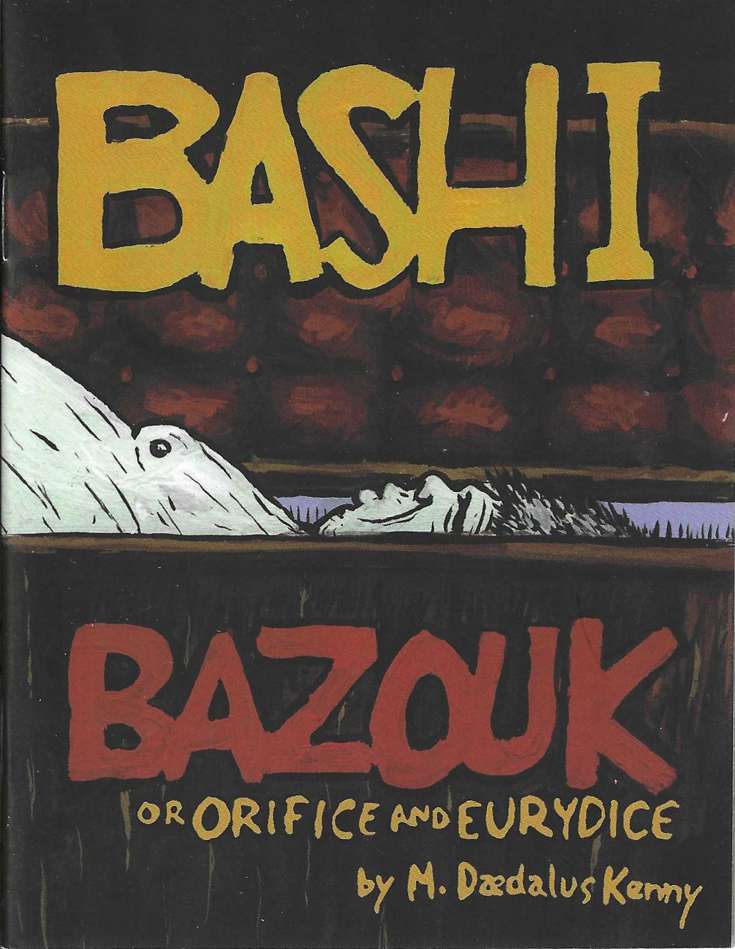 Bashi Bazouk or Orifice and Eurydice