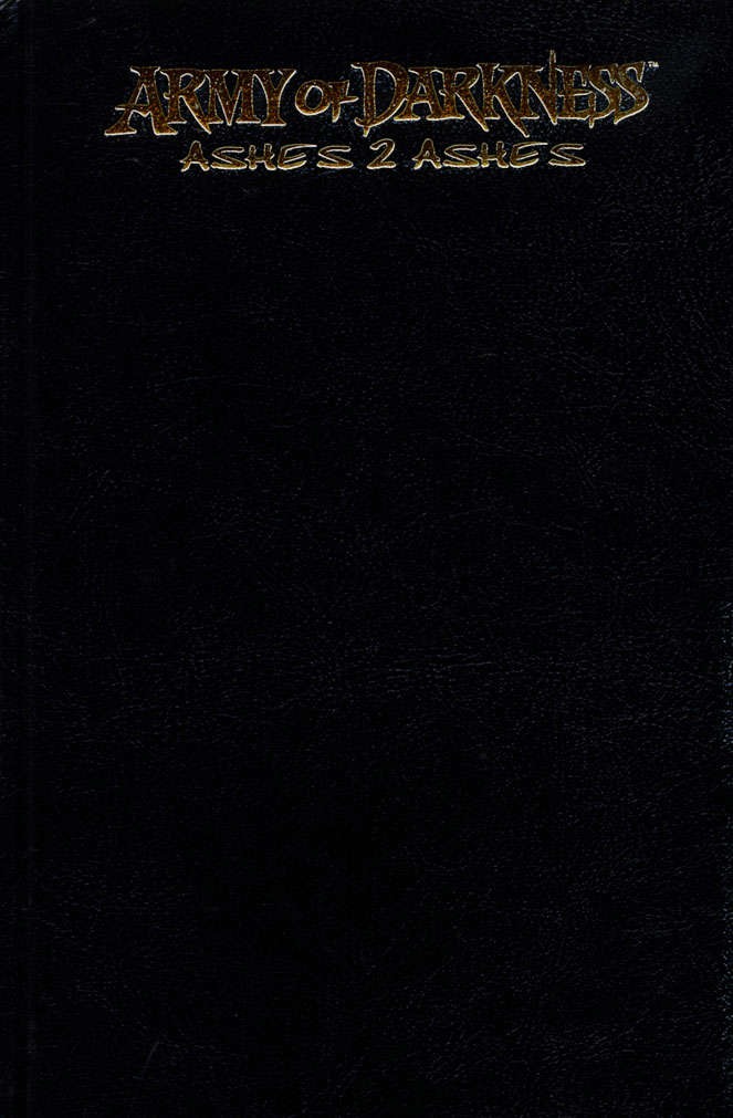 Army of Darkness: Ashes 2 Ashes Book #1 Hardcover