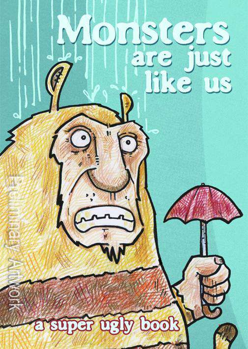 Monsters Are Just Like Us
