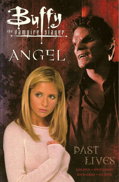 Buffy the Vampire Slayer/Angel: Past Lives