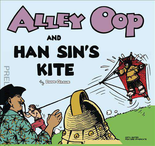 Alley Oop and Han Sin’s Kite