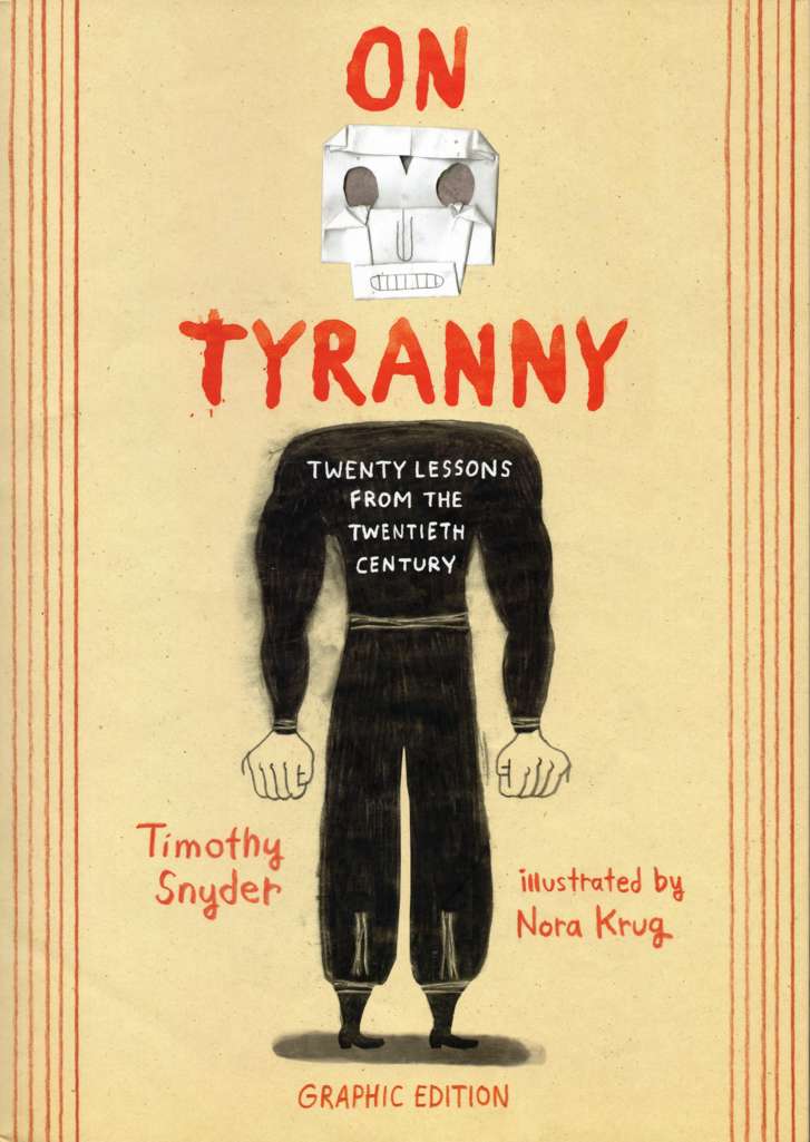 On Tyranny: Twenty Lessons from the Twentieth Century