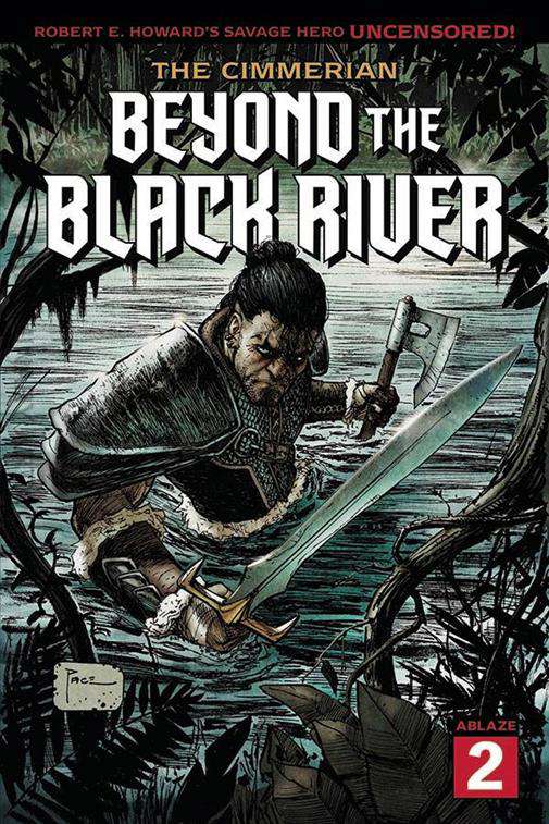 The Cimmerian: Beyond the Black River #2 Variation A