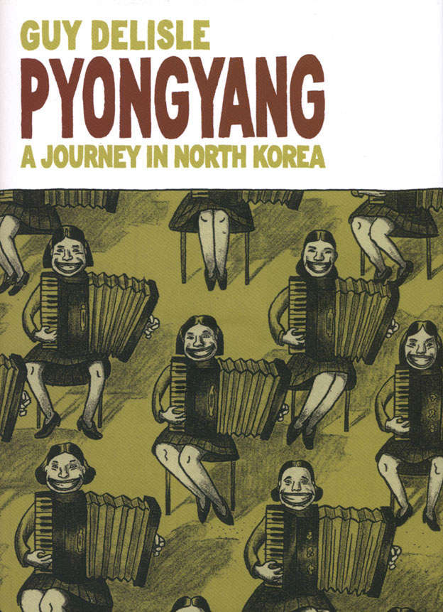 Pyongyang: A Journey in North Korea