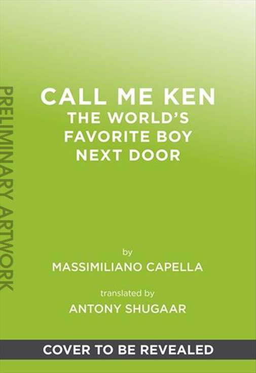 Call Me Ken: The World’s Favorite Boy Next Door