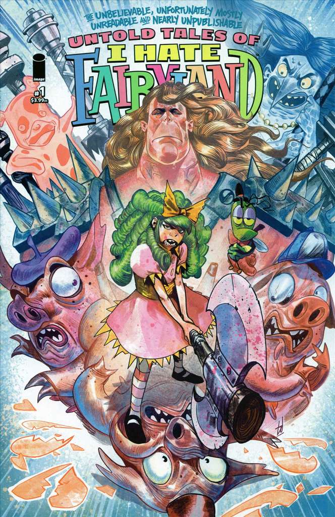 The Unbelievable, Unfortunately Mostly Unreadable and Nearly Unpublishable Untold Tales of I Hate Fairyland
