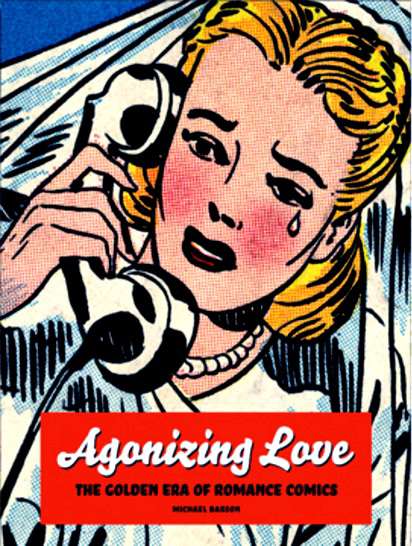 Agonizing Love: The Golden Era of Romance Comics