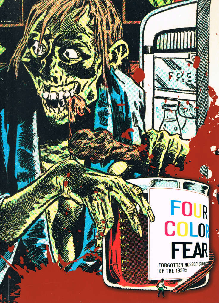 Four Color Fear: Forgotten Horror Comics of the 1950s