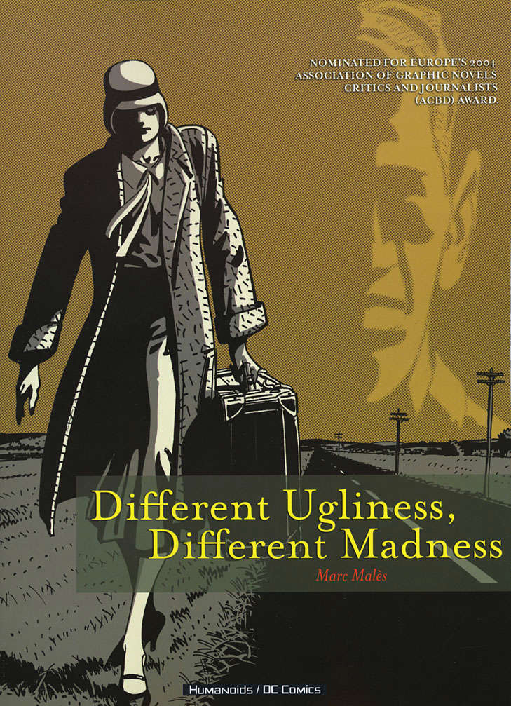 Different Ugliness, Different Madness