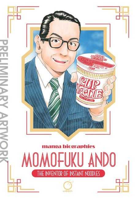Manga Biographies: Momofuku Ando the Inventor of Instant Noodles
