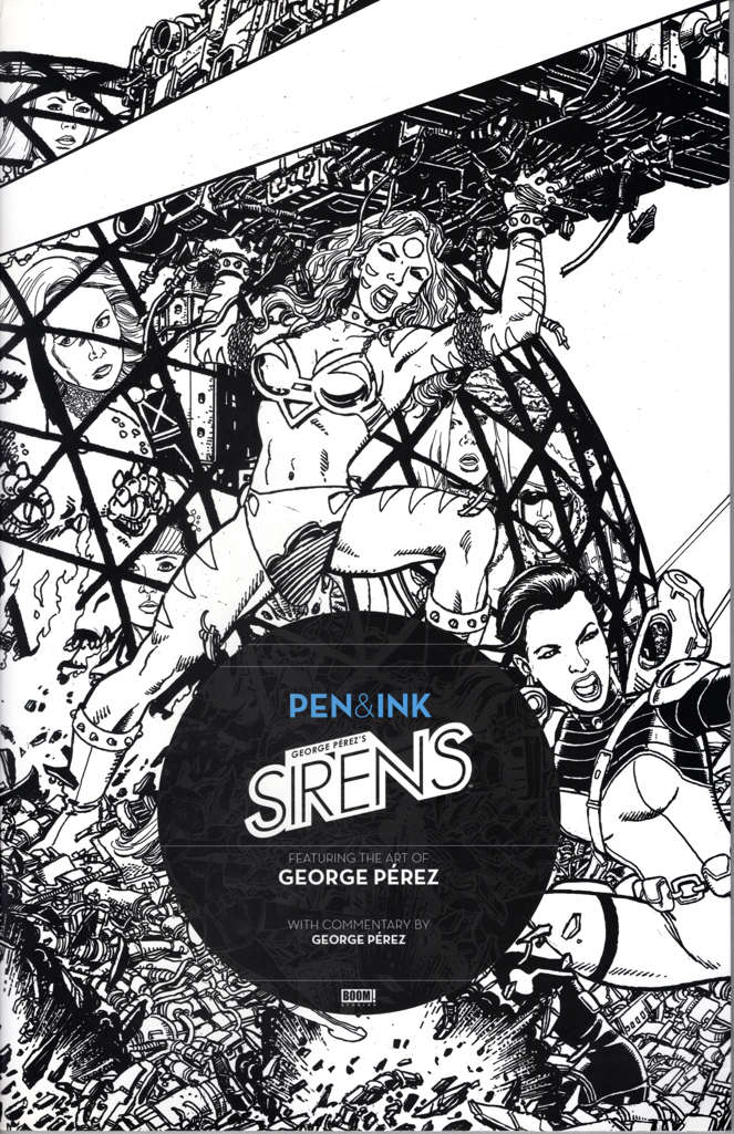 Sirens: Pen &amp; Ink (George Perez’s…)