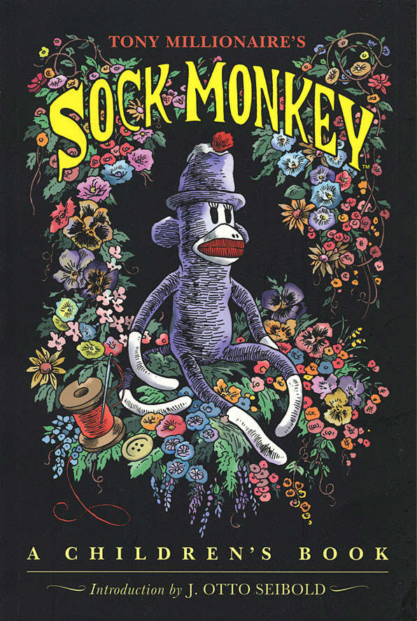 Sock Monkey, A Children’s Book (Tony Millionaire’s…)