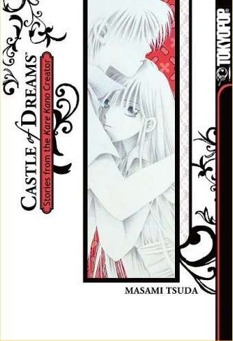 Castle of Dreams: Stories from the Kare Kano Creator