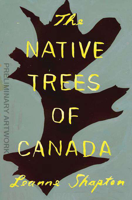 The Native Trees of Canada (Drawn &amp; Quarterly)