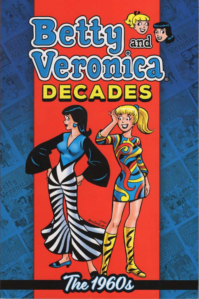 Betty and Veronica: Decades