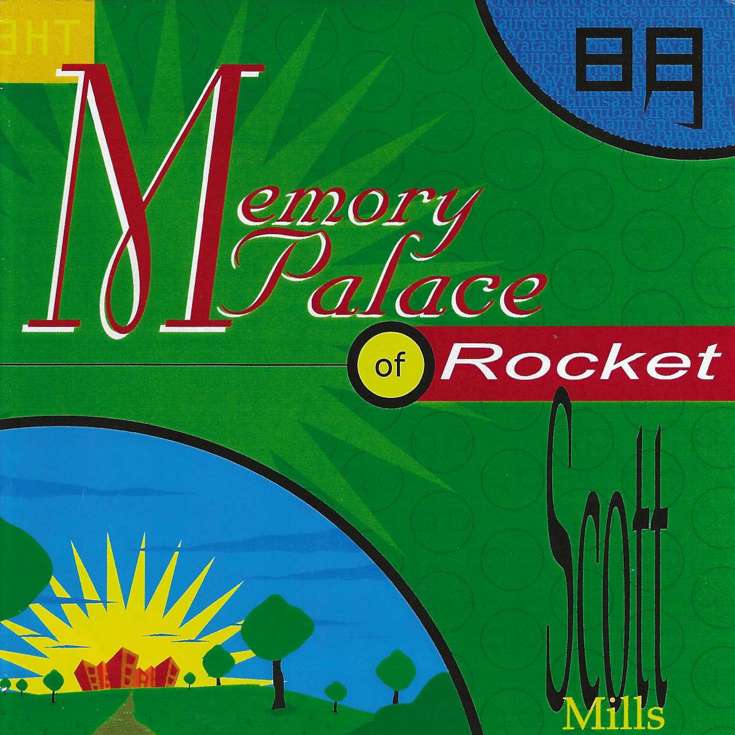 Memory Palace of Rocket Scott Mills