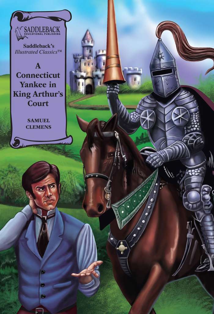 A Connecticut Yankee in King Arthur’s Court (Saddleback)