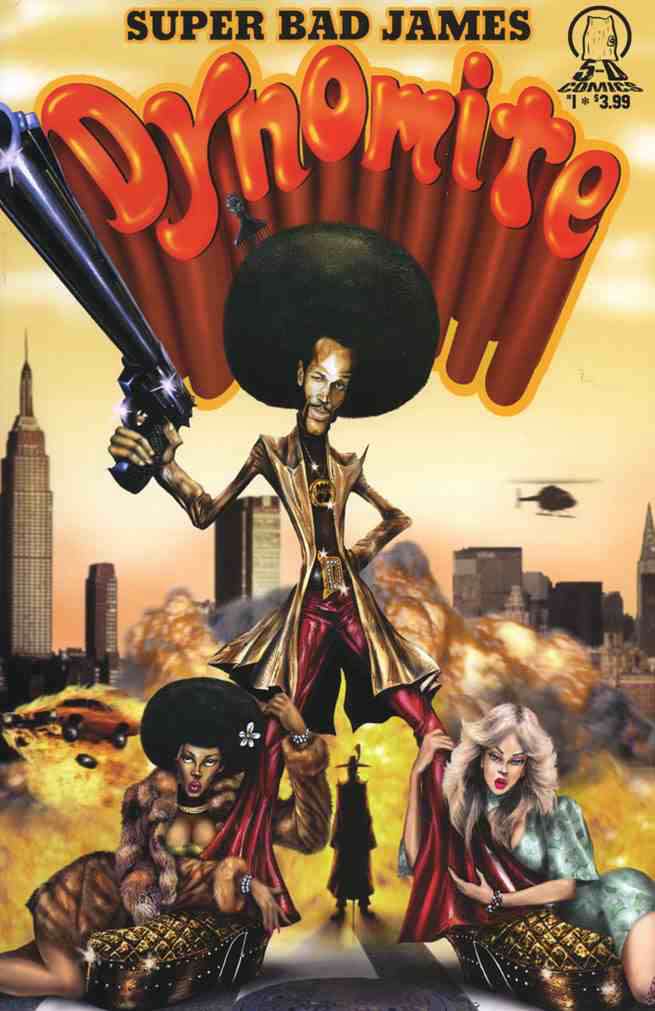 Super Bad James Dynomite #1