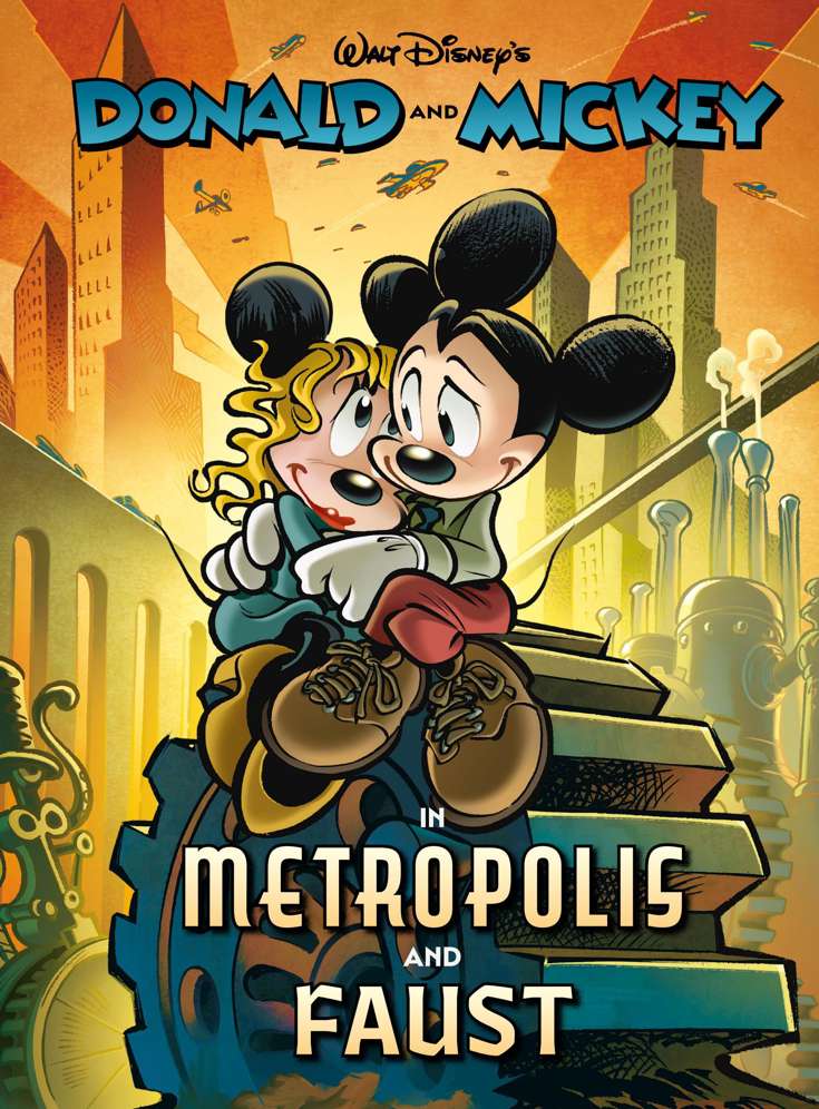 Donald and Mickey in Metropolis and Faust (Walt Disney’s… )
