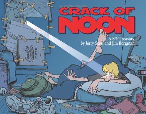 Crack of Noon: A Zits Treasury
